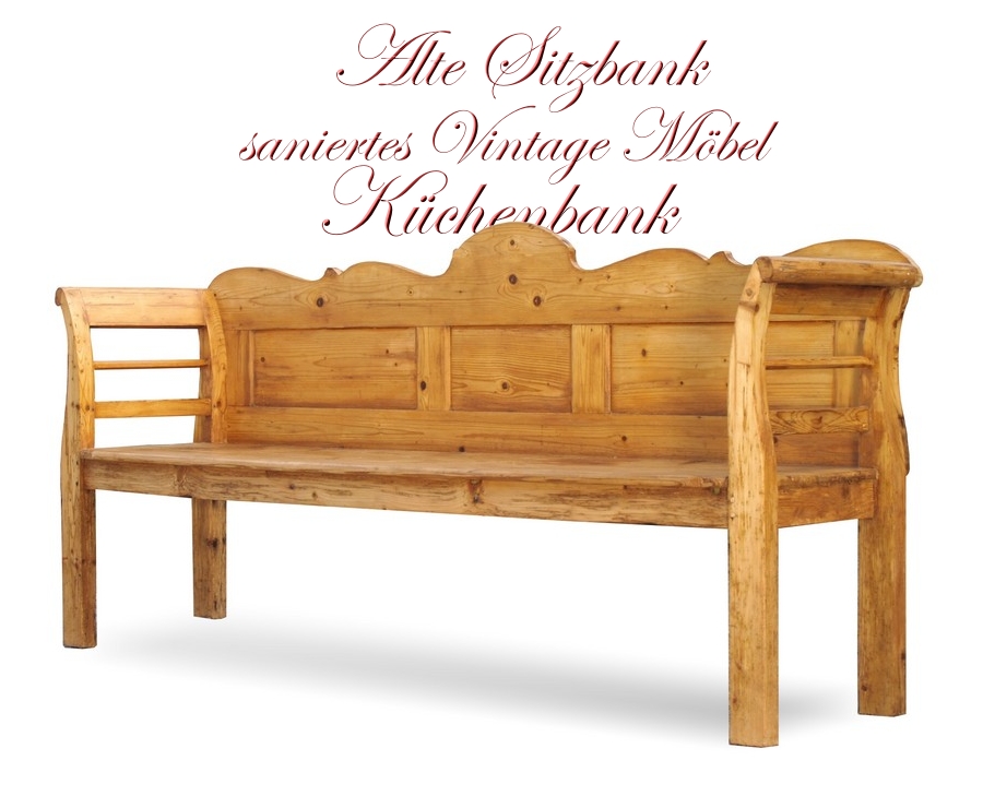 Sitzbank Küchenbank antik restauriert Naturholz Biedermeier Bauernmöbel Accessoires antike Sitzmöbel